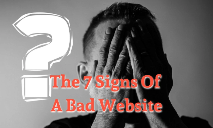 7 signs of a bad website